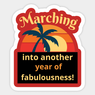 Marching to the beat of my own birthday drum Sticker